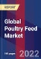 Global Poultry Feed Market Size, Share, Growth Analysis, By Feed Type, By Application, By Nature - Industry Forecast 2022-2028 - Product Image