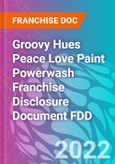 Groovy Hues Peace Love Paint Powerwash Franchise Disclosure Document FDD- Product Image