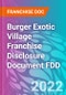 Burger Exotic Village Franchise Disclosure Document FDD - Product Thumbnail Image