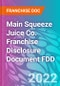 Main Squeeze Juice Co. Franchise Disclosure Document FDD - Product Thumbnail Image