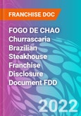 FOGO DE CHAO Churrascaria Brazilian Steakhouse Franchise Disclosure Document FDD- Product Image