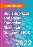 Squisito Pizza and Pasta Franchise Disclosure Document FDD- Product Image