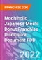 Mochiholic Japanese Mochi Donut Franchise Disclosure Document FDD - Product Thumbnail Image