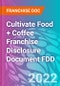 Cultivate Food + Coffee Franchise Disclosure Document FDD - Product Thumbnail Image