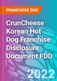 CrunCheese Korean Hot Dog Franchise Disclosure Document FDD- Product Image