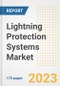 Lightning Protection Systems Market Outlook- Global Industry Size, Share, Trends, Growth Opportunities, Forecasts by Types, Applications, Countries, and Companies, 2023 to 2030 - Product Image