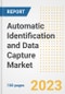 Automatic Identification and Data Capture Market Outlook- Global Industry Size, Share, Trends, Growth Opportunities, Forecasts by Types, Applications, Countries, and Companies, 2023 to 2030 - Product Image