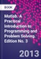 Matlab. A Practical Introduction to Programming and Problem Solving. Edition No. 3 - Product Image