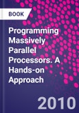Programming Massively Parallel Processors. A Hands-on Approach- Product Image