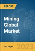 Mining Global Market Opportunities And Strategies To 2032- Product Image