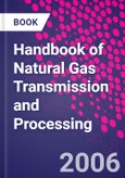 Handbook of Natural Gas Transmission and Processing- Product Image