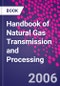 Handbook of Natural Gas Transmission and Processing - Product Image