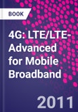 4G: LTE/LTE-Advanced for Mobile Broadband- Product Image