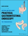 Cotton and Williams' Practical Gastrointestinal Endoscopy. Edition No. 8- Product Image