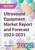 Ultrasound Equipment Market Report and Forecast 2023-2031- Product Image