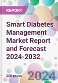 Smart Diabetes Management Market Report and Forecast 2024-2032- Product Image