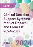 Clinical Decision Support Systems Market Report and Forecast 2024-2032- Product Image
