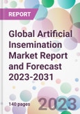 Global Artificial Insemination Market Report and Forecast 2023-2031- Product Image