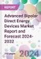 Advanced Bipolar Direct Energy Devices Market Report and Forecast 2024-2032 - Product Thumbnail Image