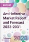 Anti-Infective Market Report and Forecast 2023-2031 - Product Thumbnail Image