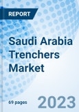 Saudi Arabia Trenchers Market | Trends, Value, Revenue, Analysis, Industry, Share, Segmentation & COVID-19 IMPACT: Market Forecast By Types, By Applications And Competitive Landscape- Product Image
