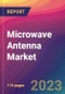 Microwave Antenna Market Size, Market Share, Application Analysis, Regional Outlook, Growth Trends, Key Players, Competitive Strategies and Forecasts, 2023 to 2031 - Product Image