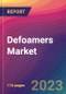 Defoamers Market Size, Market Share, Application Analysis, Regional Outlook, Growth Trends, Key Players, Competitive Strategies and Forecasts, 2023 to 2031 - Product Image