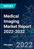 Medical Imaging Market Report 2022-2032- Product Image
