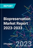 Biopreservation Market Report 2023-2033- Product Image