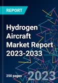 Hydrogen Aircraft Market Report 2023-2033- Product Image