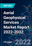 Aerial Geophysical Services Market Report 2022-2032- Product Image
