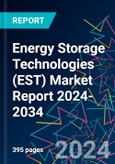 Energy Storage Technologies (EST) Market Report 2024-2034- Product Image