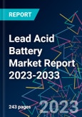 Lead Acid Battery Market Report 2023-2033- Product Image