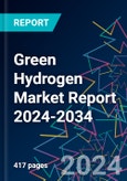 Green Hydrogen Market Report 2024-2034- Product Image