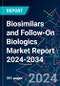 Biosimilars and Follow-On Biologics Market Report 2024-2034 - Product Thumbnail Image