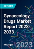 Gynaecology Drugs Market Report 2023-2033- Product Image