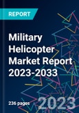 Military Helicopter Market Report 2023-2033- Product Image