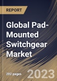 Global Pad-Mounted Switchgear Market Size, Share & Industry Trends Analysis Report By Type (Gas-insulated, Air-insulated, Solid-Dielectric and Others), By Voltage, By Application (Industrial, Commercial), By Regional Outlook and Forecast, 2023-2029- Product Image