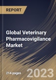 Global Veterinary Pharmacovigilance Market Size, Share & Industry Trends Analysis Report By Product, By Animal Type (Dogs, Cats and Others), By Solution, By Type (In-house and Contract Outsourcing), By Regional Outlook and Forecast, 2023-2029- Product Image