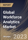 Global Workforce Analytics Market Size, Share & Industry Trends Analysis Report By Component, By Vertical, By Organization size (Large Enterprises and SMEs), By Deployment Mode, By Regional Outlook and Forecast, 2023-2029- Product Image