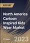 North America Cartoon Inspired Kids Wear Market Size, Share & Industry Trends Analysis Report By Distribution Channel (Offline, and Online), By Product (Kids Wear, Toys, and Merchandise), By Country and Growth Forecast, 2023-2029 - Product Image