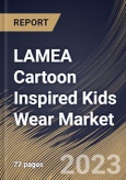 LAMEA Cartoon Inspired Kids Wear Market Size, Share & Industry Trends Analysis Report By Distribution Channel (Offline, and Online), By Product (Kids Wear, Toys, and Merchandise), By Country and Growth Forecast, 2023-2029- Product Image