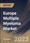 Europe Multiple Myeloma Market Size, Share & Industry Trends Analysis Report By End User, By Disease Type (Active Multiple Myeloma and Smoldering Multiple Myeloma), By Drug Type, By Country and Growth Forecast, 2023-2029 - Product Thumbnail Image