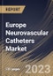 Europe Neurovascular Catheters Market Size, Share & Industry Trends Analysis Report By Type, By End-Use (Hospitals, Clinics, Ambulatory Surgical Centers and Diagnostic Centers), By Application, By Country and Growth Forecast, 2023-2029 - Product Image