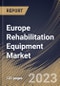 Europe Rehabilitation Equipment Market Size, Share & Industry Trends Analysis Report By Application, By Product Type (Mobility Aids, Daily Living Aids, Exercise Equipment and Body Support Devices), By End User, By Country and Growth Forecast, 2023-2029 - Product Image