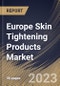 Europe Skin Tightening Products Market Size, Share & Industry Trends Analysis Report By Product Type, By Application (Face Lifting, Anti- Ageing, and Others), By Distribution Channel, By Country and Growth Forecast, 2023-2029 - Product Image