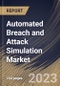 Automated Breach and Attack Simulation Market Size, Share & Industry Trends Analysis Report By Offering (Platforms & Tools and Services), By Deployment Mode (On-premise and Cloud), By End User, By Application, By Regional Outlook and Forecast, 2023-2029 - Product Thumbnail Image