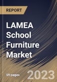LAMEA School Furniture Market Size, Share & Industry Trends Analysis Report By Product (Storage Units, Seating Furniture, Lab Furniture and Others), By Application (Classroom, Library & Labs), By Country and Growth Forecast, 2023-2029- Product Image