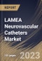 LAMEA Neurovascular Catheters Market Size, Share & Industry Trends Analysis Report By Type, By End-Use (Hospitals, Clinics, Ambulatory Surgical Centers and Diagnostic Centers), By Application, By Country and Growth Forecast, 2023-2029 - Product Image