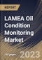 LAMEA Oil Condition Monitoring Market Size, Share & Industry Trends Analysis Report By Product Type (Engine, Gear Systems, Turbine, Hydraulic Systems and Compressor), By Sampling Type, By End User, By Country and Growth Forecast, 2023-2029 - Product Image